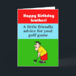 funny brother happy birthday golfer card<br><div class="desc">Great idea to send to your golf-loving brother for his birthday.  Surely you will add to his birthday celebration with the humour advising him to "take up tennis."</div>