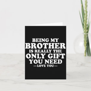Funny Brother Sarcastic Sibling Humor Quote From S Card