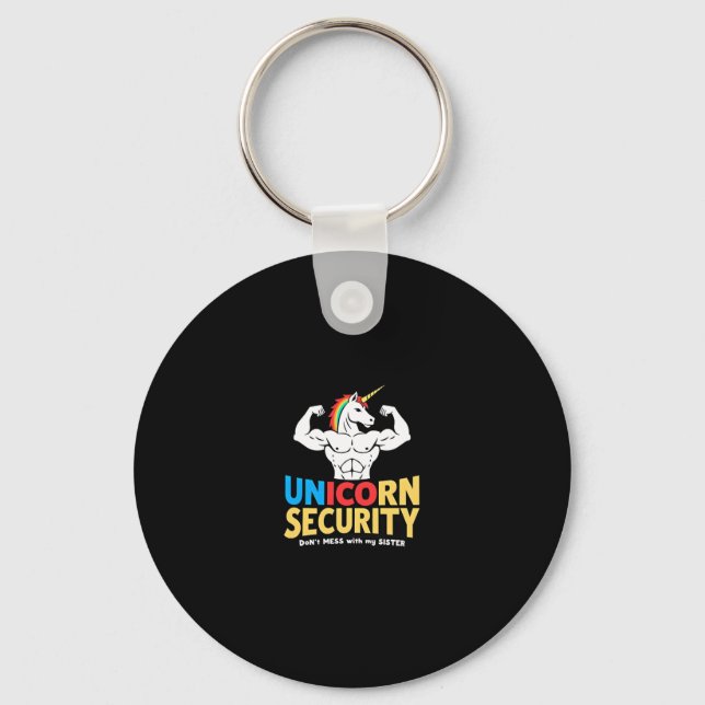 Funny Brother Unicorn Security Dont Mess With My S Keychain (Front)