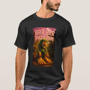Funny BRR BRR Patapim Ironic Italian Brainrot Japa T-Shirt