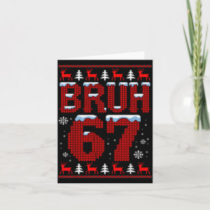 Funny Bruh 67 Christmas Holiday Women Kids Xmas Pa Card
