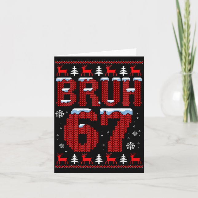 Funny Bruh 67 Christmas Holiday Women Kids Xmas Pa Card (Front)