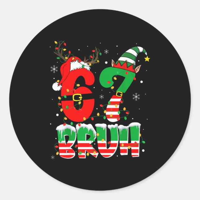 Funny Bruh 67 Six Seven 6 7 Meme Christmas Boys Sa Classic Round Sticker (Front)