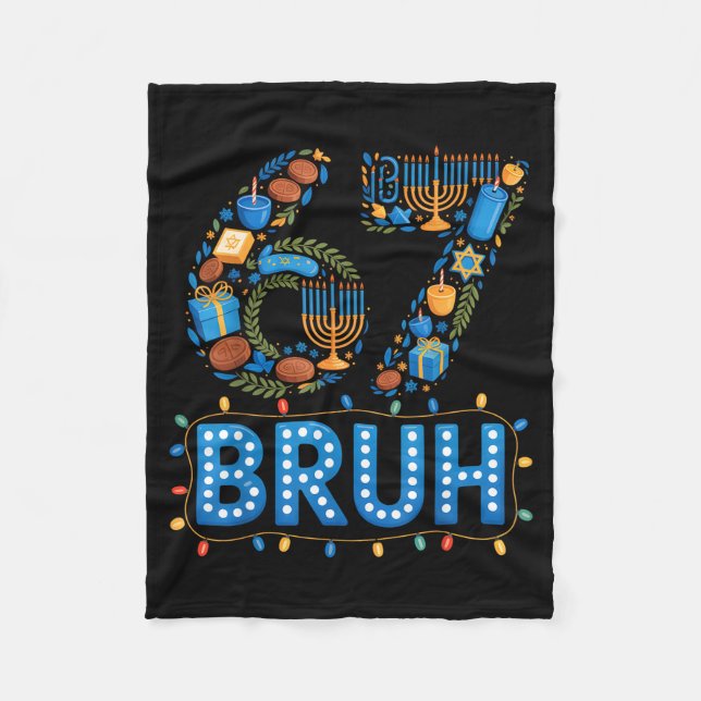 Funny Bruh 67 Six Seven Meme Hanukkah Lights Jewis Fleece Blanket (Front)