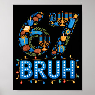 Funny Bruh 67 Six Seven Meme Hanukkah Lights Jewis Poster