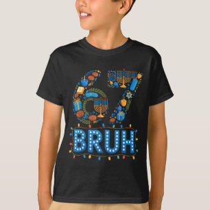 Funny Bruh 67 Six Seven Meme Hanukkah Lights Jewis T-Shirt