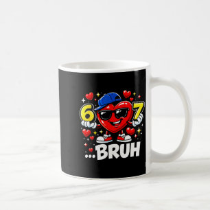 Funny Bruh 67 Six Seven Meme Valentine Heart Dabbi Coffee Mug