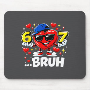 Funny Bruh 67 Six Seven Meme Valentine Heart Dabbi Mouse Pad