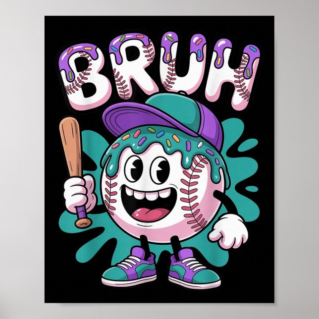 Funny Bruh Baseball Drip Ice Cream Dripping Baseba Poster (Front)