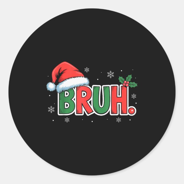 Funny Bruh Christmas Pajamas Santa Hat Xmas Pjs Ou Classic Round Sticker (Front)
