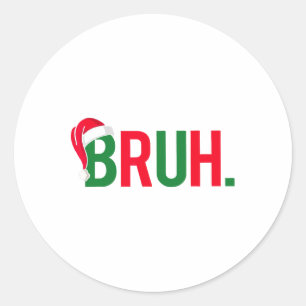 Funny Bruh Merry Christmas Pajama Family Men Meme  Classic Round Sticker