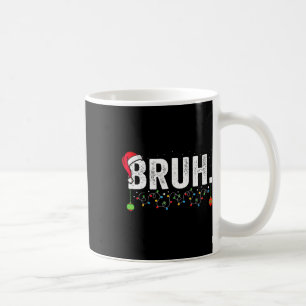 Funny Bruh Merry Christmas Pajama Family Men Meme  Coffee Mug