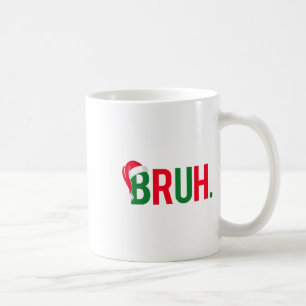 Funny Bruh Merry Christmas Pajama Family Men Meme Coffee Mug