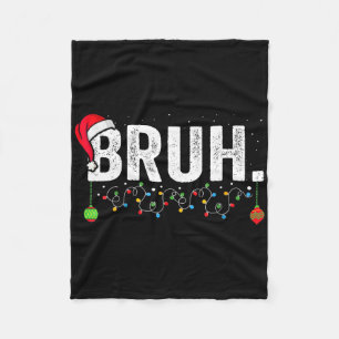Funny Bruh Merry Christmas Pajama Family Men Meme  Fleece Blanket