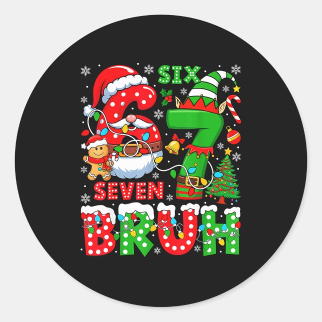 Funny Bruh Six Seven 6 7 Meme Christmas 67 Boy Gir Classic Round Sticker (Front)