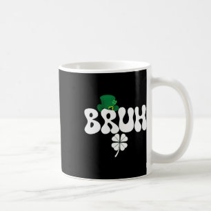 Funny Bruh St Patricks Day Shamrock Leprechaun Hat Coffee Mug