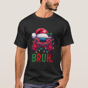 Funny Bruh Video Game Controller Christmas Santa G T-Shirt