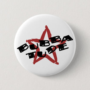 Funny Bubba Attitude 2 Inch Round Button