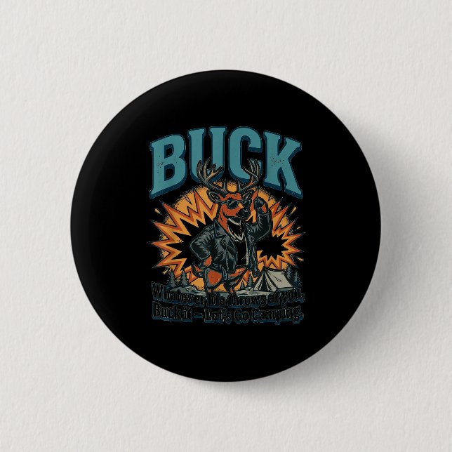 Funny buck – let's go camping  2 inch round button (Front)