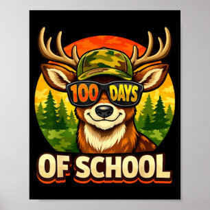 Funny Bucked 100 Day of School Camo Deer Outdoor Poster