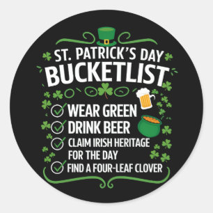Funny Bucket List Celebrate St Patrick's Day Classic Round Sticker