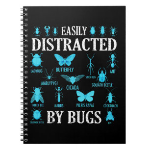 Funny Bug Lover Bugs Easily Distracted By Bugs Notebook
