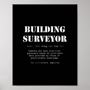 Funny Building Surveyor Dictionary Definition Poster