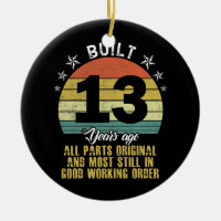 Funny Built 13 Years Ago All Parts Original 13th