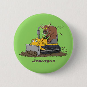 Funny bull driving bulldozer cartoon 2 inch round button