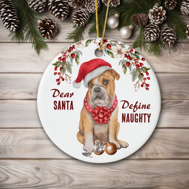 Funny Bulldog Define Naughty Christmas Ceramic Ornament (Creator Uploaded)