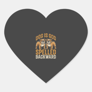 Funny Bulldog Dog Is God Spelled Backward Heart Sticker