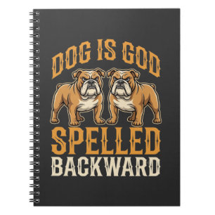 Funny Bulldog Dog Is God Spelled Backward Notebook