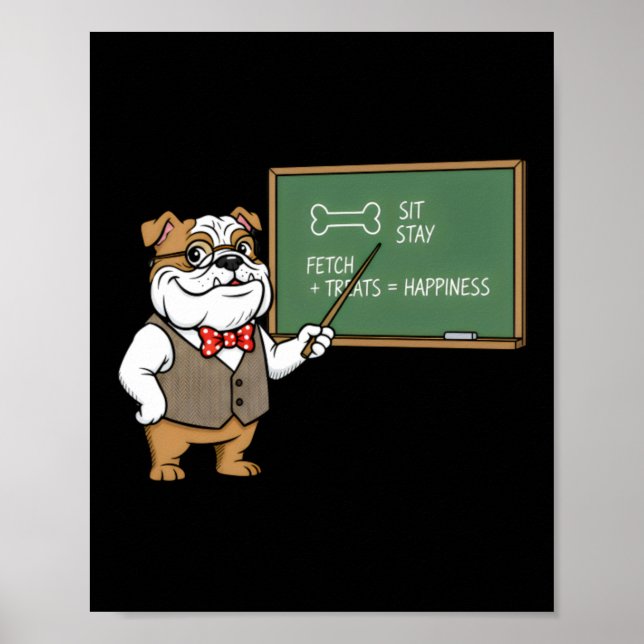 Funny Bulldog Is Teaching Poster (Front)