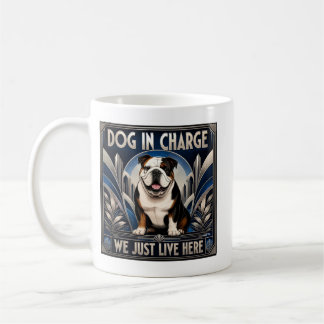 Funny Bulldog Runs the House Coffee Cup - Mug 