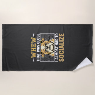 Funny Bulldog Socialize Dog Beach Towel