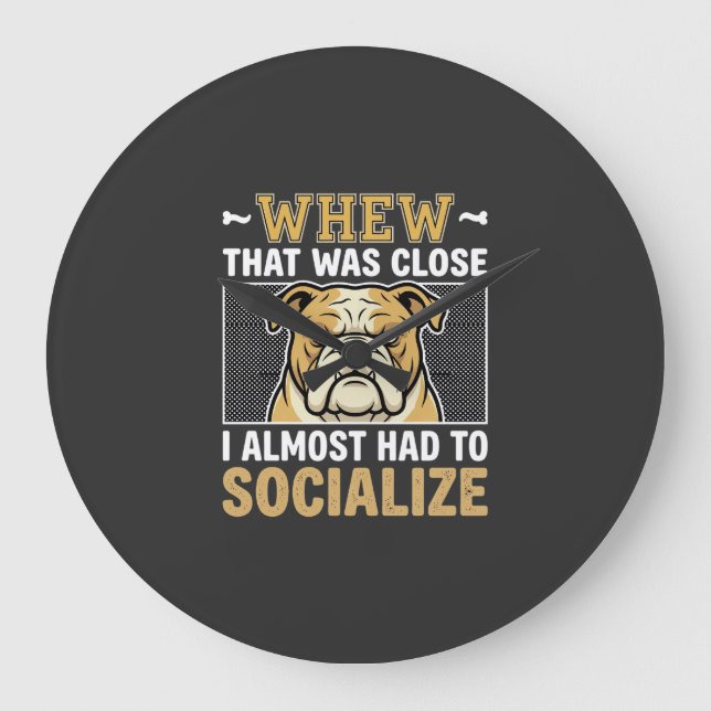 Funny Bulldog Socialize Dog Large Clock (Front)