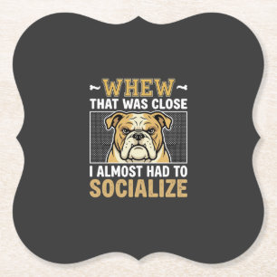Funny Bulldog Socialize Dog Paper Coaster