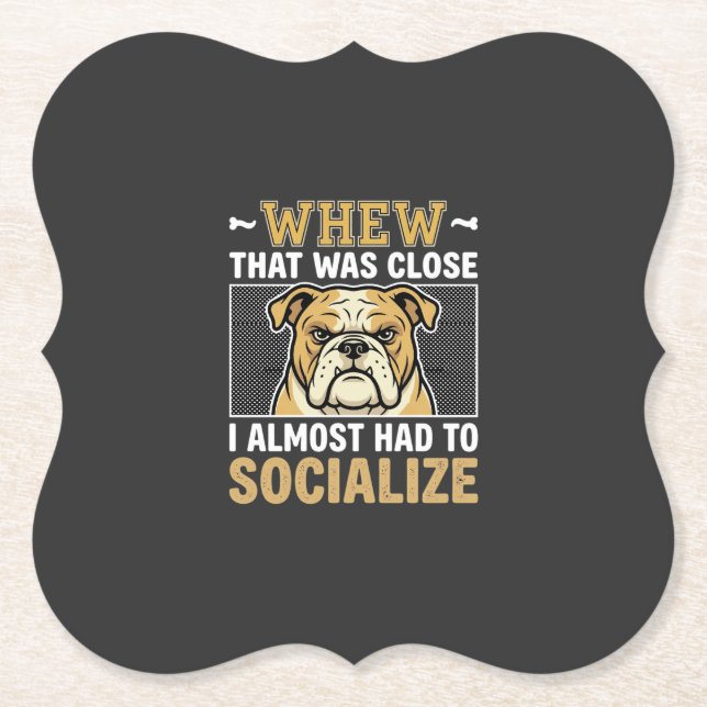 Funny Bulldog Socialize Dog Paper Coaster (Front)