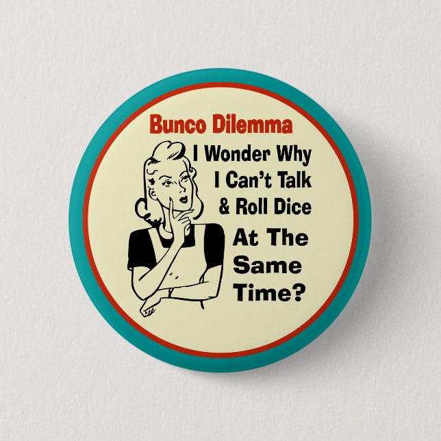Funny Bunco Dilemma With Retro Woman 2 Inch Round Button (Front)
