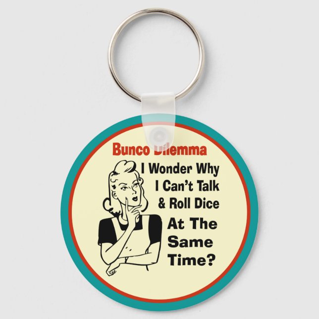 Funny Bunco Dilemma With Retro Woman Keychain (Front)