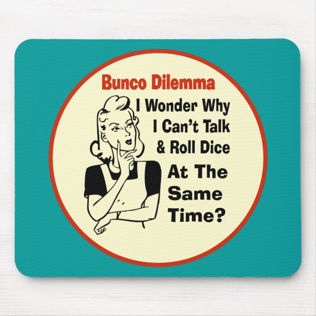 Funny Bunco Dilemma With Retro Woman Mouse Pad (Front)