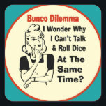 Funny Bunco Dilemma With Retro Woman Square Sticker<br><div class="desc">Funny retro style woman has a Bunco Dilemma. She is pondering why she can't throw dice and talk at the same time.  Some players have the talented where they can throw dice and talk at the same time.  Funny Bunco gag gift,  holiday gift,  hostess gift,  birthday gift or prize.</div>
