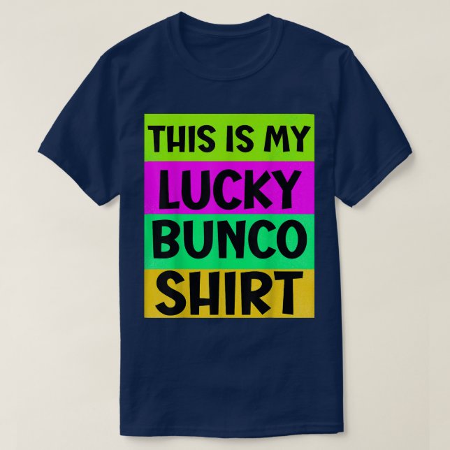 Funny Bunco Night This Is My Lucky Bunco  T-Shirt (Design Front)