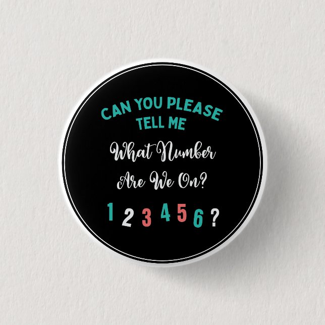 Funny Bunco Player What Number Are We On? 1 Inch Round Button (Front)