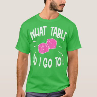 Funny Bunco Player What Table Dice Game Night  T-Shirt