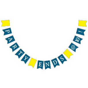 Funny Bunting Sign, Party Ends at 10! Flags