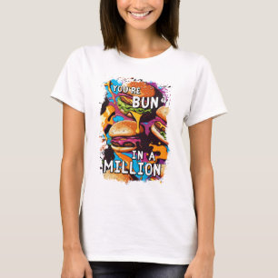 Funny BURGER Bun in a Million Pun for Food Lovers T-Shirt