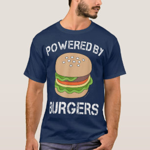 Funny Burger Powered by Burger T-Shirt