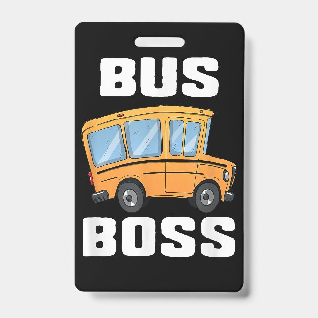 Funny Bus Boss School Bus Driver Badge (Front)