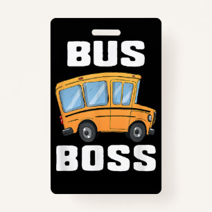 Funny Bus Boss School Bus Driver Badge